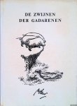 Belzer G. - De zwijnen der Gadarenen (Niet voor Normale Idioten!)