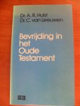 Hulst Dr. A.R./ Dr.C. van Leeuwen - Bevrijding in het Oude Testament