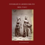 Ronald Wilfred Jansen - FOTOGRAFIE IN ARNHEM 1840-1910
