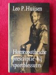 Leo Huijsen - HOMEOPATHISCHE PRESCRIPTIE BIJ SPORTBLESSURES