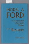 Pagé, Victor Wilfred. - Ford model A car: construction - operation - repair.