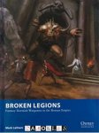 Mark Latham - Broken Legions. Fantasy Skirmish Wargames in the Roman Empire