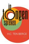 H.C. ten Berge - In tongen spreken