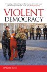 Ross, Daniel (Monash University, Victoria) - Violent Democracy