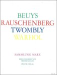 .Bastian, Heiner; Dieter Honisch; Erich Marx - Joseph Beuys, Robert Rauschenberg, Cy Twombly, Andy Warhol. Sammlung Marx