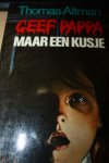 Altman Thomas - Geef Pappa maar een kusje
