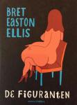 Ellis, Bret Easton - De figuranten