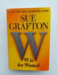 Grafton, Sue - W is for wasted