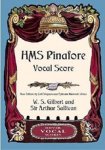 GILBERT,  W. S. - H.M.S. Pinafore Vocal Score