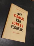 Henriëtte & Bert van Eyk - Het verhaal van Jonker Flonker. Met plaatjes van Nico Buytendijk
