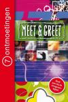 - Meet & Greet / 7 ontmoetingen