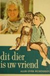 RHEENEN, JAN VAN - Dit dier is uw vriend RHEENEN, JAN VAN - Dit dier is uw vriend