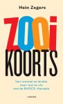 Hein Zegers - Zooikoorts Van rommel en drukte naar rust en zin met de BASICS-therapie