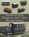 Tisdale, David - Building 00 Gauge Wagons and Vans for Model Railways