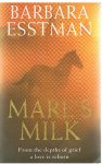 Esstman, Barbara - Mare's Milk