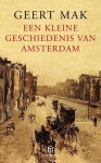 Geert Mak - Een kleine geschiedenis van Amsterdam
