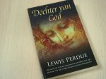 Perdue, Lewis - De dochter van God