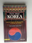  - Facts about Korea, Land of Contrast: the Old and New its Beauty and Vitality