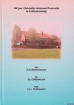 Velde, S. van der & E.I. van der Velde - 100 jaar Christelijk Nationaal Onderwijs in Kollumerzwaag: van G.W. Blankenschool en Ds. Griffijnschool naar c.b.s. De Stapstien