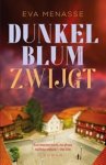 Eva Menasse - Dunkelblum zwijgt Eva Menasse - Dunkelblum zwijgt
