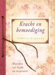 Pamela McQuade - KRACHT EN BEMOEDIGING - Woorden vol liefde en inspiratie