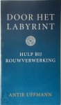 A. Uffmann - Door het labyrint hulp bij rouwverwerking