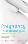 Mumsnet - Pregnancy: The Mumsnet Guide
