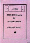 Binger, Maurits H. - Beschouwingen en herinneringen