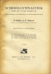 Dekker, P. en Mobach, F. - Schoolgymnastiek.Deel I (Eerste leerkring) + Deel II (Tweede en derde leerkring) in één band.