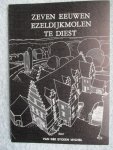 Eycken, Michel Van der - Zeven eeuwen Ezeldijkmolen te Diest.