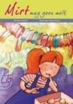 Verheij, B. - Verheij, B.-Mirt mag geen melk (nieuw)