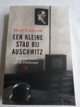 Fulbrook, Mary - Een kleine stad bij Auschwitz / gewone nazi's en de Holocaust