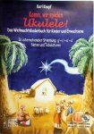 Karl Knopf - Komm, wir spielen Ukulele! Das Weihnachtsalbum für Kinder und Erwachsene
