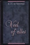 Ravenswaay, Ds. J.C. van - Veel of alles