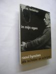 Redeker, Hans, inl. / Hynckes R. / Redeker, Hans, inl. - In mijn ogen. Raoul Hynckens als schilder en schrijver (artikel Elsevier 1962(Ned.)+avant-proos (Fr.) Redeker, Hans, inl. / Hynckes R. / Redeker, Hans, inl. - In mijn ogen. Raoul Hynckens als schilder en schrijver (artikel Elsevier 1962(Ned.)+avant-proos (Fr.)