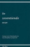Redactie  vaak meerdere schrijvers per deel - De  zeventiende eeuw - Cultuur in de Nederlanden in interdisciplinair perspectief - Jaargang 4(1988) +5(1989) + 6(1990) + 7!991 nummer 1 +2