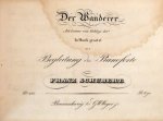 Schubert, Franz: - [D 493] Der Wanderer "Ich komme vom Gebirge her". In Musik gesetzt mit Begleitung des Pianoforte