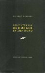 Cuadros, Ricardo - Gedichten van de Honger en zijn Hond Cuadros, Ricardo - Gedichten van de Honger en zijn Hond