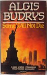 Budrys Algis - Some Will Not Die
