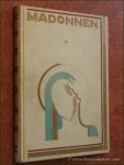 SONNENSCHEIN, CARL. - Madonnen. Hundertundvier Kupfertiefdrucktafeln. Anmerkungen zu den Bildern von Dr. Leopold Zahn.