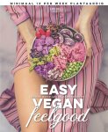 Living the Green life, Sanne van Rooij - Easy Vegan Feelgood Lekkere, makkelijke, Italiaanse recepten