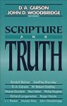 D. A. Carson, John D. Woodbridge - Scripture and Truth
