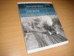Broek, J.M. ten; Victor M. Lansink - Amsterdam-Utrecht van Rhijnspoor tot Randstadspoor