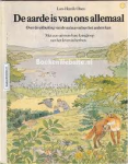 Olsen, Lars-Henrik - DE AARDE IS VAN ONS ALLEMAAL - Over de uitbuiting van de natuur en hoe het anders kan