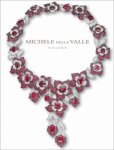 VALLE -  Valle, Michele della: - Michele della Valle. Jewels and Myths.