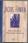 Huxley, Aldous & Christopher Isherwood - Jacobs handen Huxley, Aldous & Christopher Isherwood - Jacobs handen
