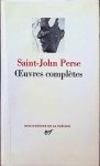 Saint-John  Perse - Oeuvres complètes