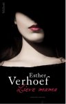 Esther Verhoef - Lieve mama