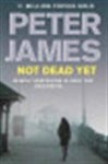 Peter James 17675 - Not Dead Yet