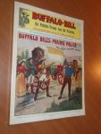 Cody, W.F. - Buffalo-Bill. De Politie-troep van de prairie. Vijf spannende avonturen uit het oude, wilde westen